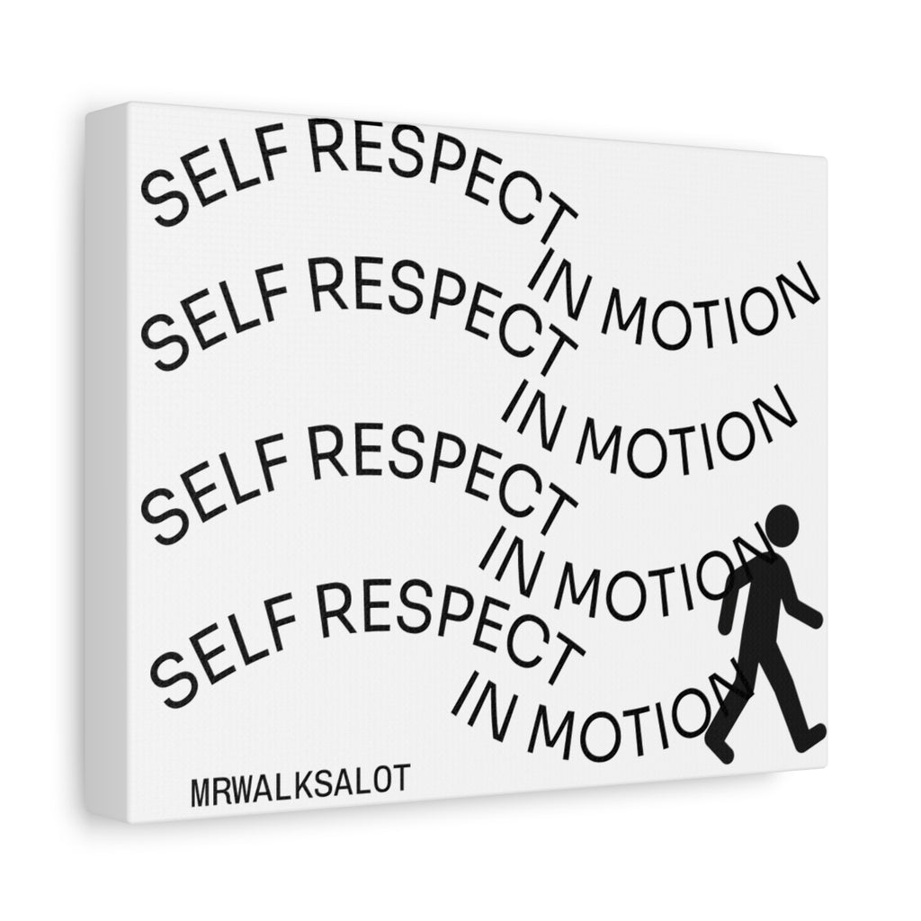 SELF RESPECT IN MOTION Matte Canvas, Stretched, 1.25"