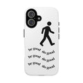 Be Good Do Good phone case | minimalist walking figure, positive message
